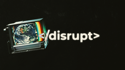 Disrupt banner