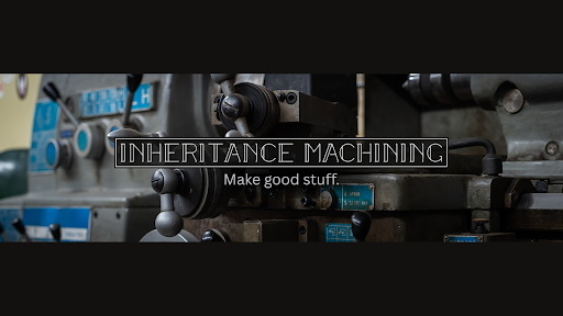 Inheritance Machining banner
