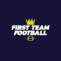 First Team Football