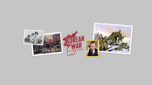 The Korean War by Indy Neidell banner